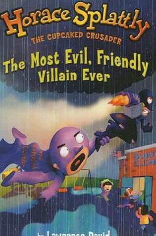 Cover of Most Evil, Friendly Villain Ever