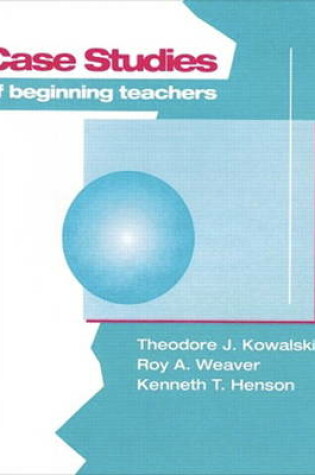 Cover of Case Studies of Beginning Teachers