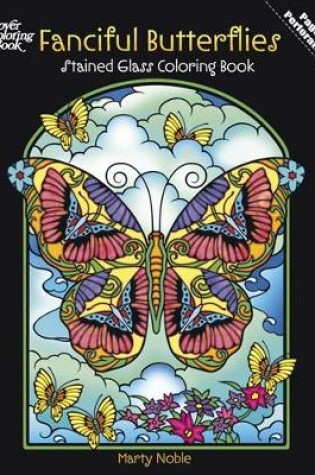 Cover of Fanciful Butterflies Stained Glass Coloring Book