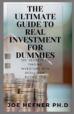 Book cover for The Ultimate Guide to Real Investment for Dummies