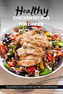 Book cover for Healthy Chicken Recipes For Dinner