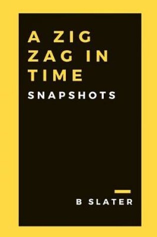 Cover of A zig zag in time