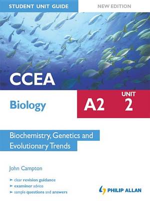 Book cover for CCEA Biology A2 Student Unit Guide: Unit 2 New Edition                Biochemistry, Genetics and Evolutionary Trends