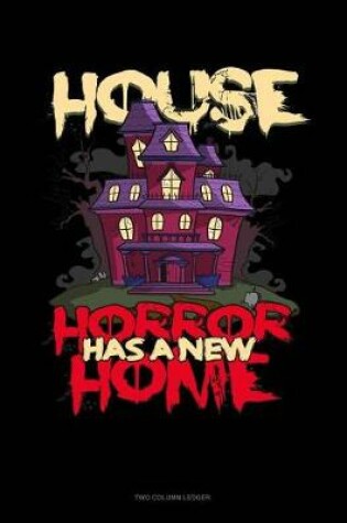 Cover of House Horror Has a New Home