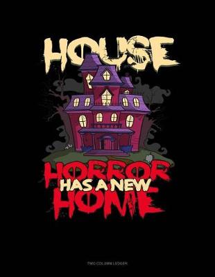 Book cover for House Horror Has a New Home