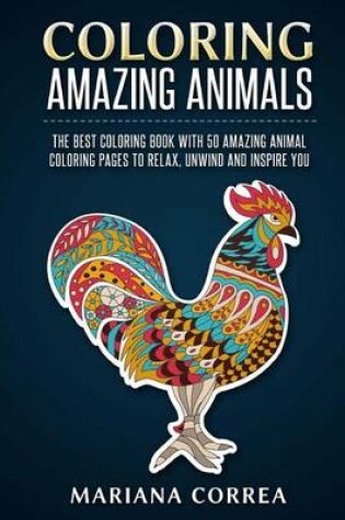 Cover of Coloring Amazing Animals