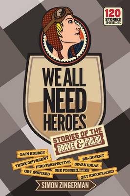 Book cover for We All Need Heroes