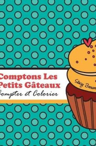 Cover of Comptons Les Petits Gateaux!