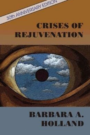 Cover of Crises of Rejuvenation: 30th Anniversary Edition