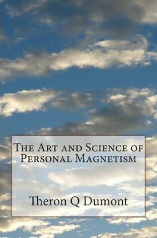 Cover of The Art and Science of Personal Magnetism