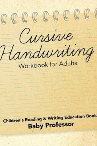 Cover of Cursive Handwriting Workbook for Adults