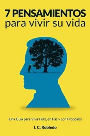 Cover of 7 Pensamientos para Vivir Su Vida