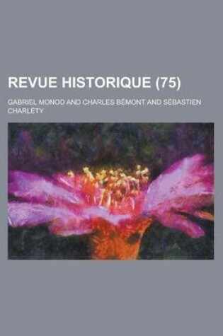 Cover of Revue Historique (75)