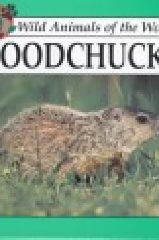 Cover of Woodchucks