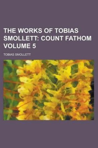 Cover of The Works of Tobias Smollett Volume 5