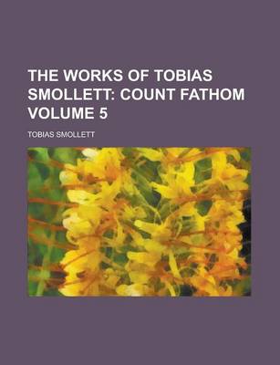 Book cover for The Works of Tobias Smollett Volume 5