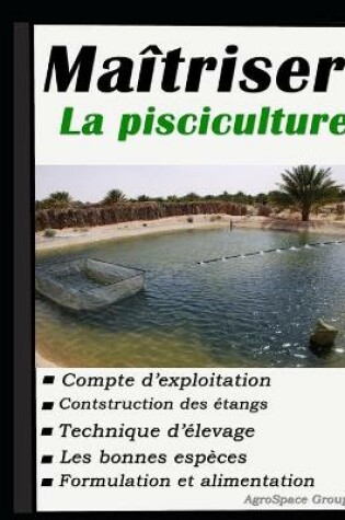 Cover of Maitriser la pisciculture