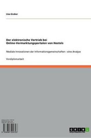 Cover of Der Elektronische Vertrieb Bei Online-Vermarktungsportalen Von Hostels