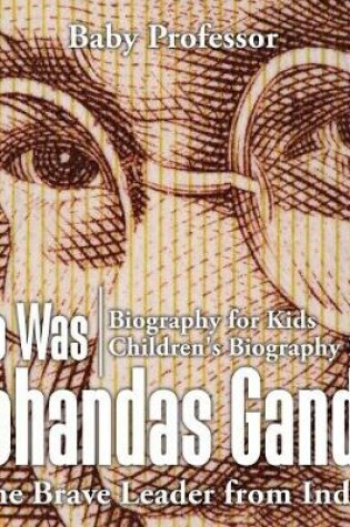 Cover of Who Was Mohandas Gandhi