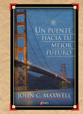 Book cover for Un Puente Hacia Tu Mejor Futuro