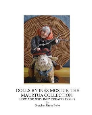 Book cover for Dolls by Inez Mostue, The Maurtua Collection
