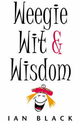 Cover of Weegie Wit and Wisdom