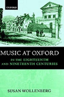 Cover of Music at Oxford in the Eighteenth and Nineteenth Centuries