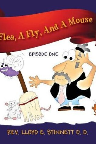 Cover of A Flea, A Fly, And A Mouse