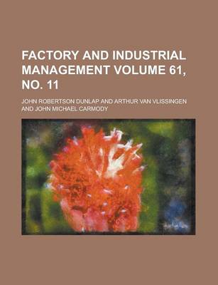 Book cover for Factory and Industrial Management Volume 61, No. 11