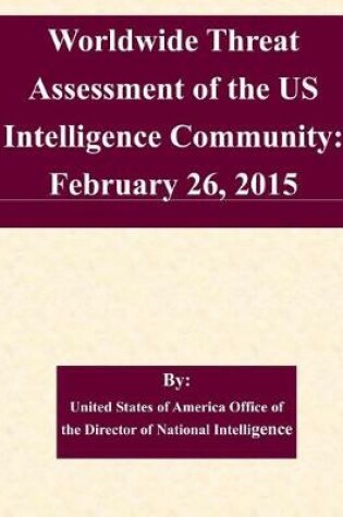 Cover of Worldwide Threat Assessment of the US Intelligence Community