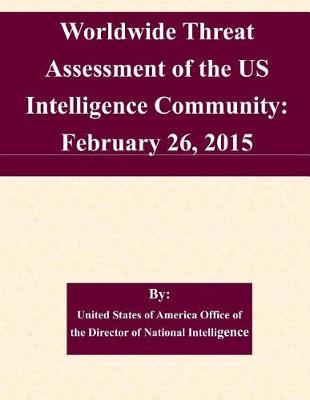 Book cover for Worldwide Threat Assessment of the US Intelligence Community