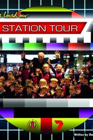 Cover of We Loved Our TV Station Tour