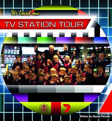 Book cover for We Loved Our TV Station Tour