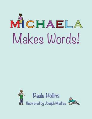 Book cover for Michaela Makes Words!