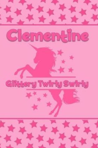 Cover of Clementine Glittery Twirly Swirly