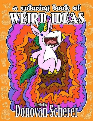 Book cover for A Coloring Book of Weird Ideas