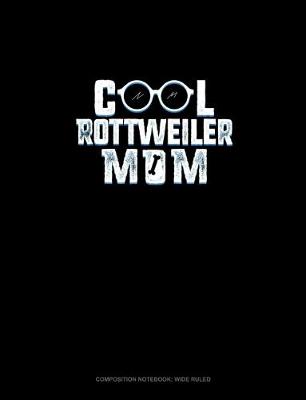 Cover of Cool Rottweiler Mom