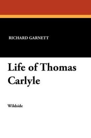 Cover of Life of Thomas Carlyle