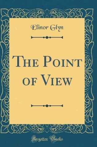 Cover of The Point of View (Classic Reprint)