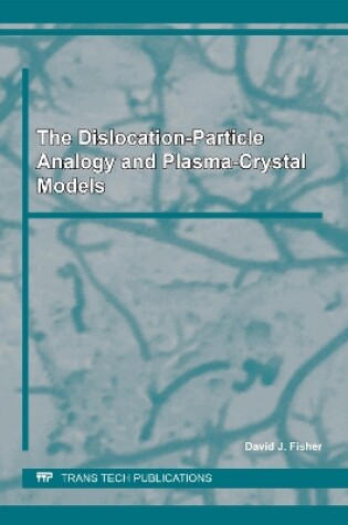 Cover of The Dislocation-Particle Analogy  and Plasma-Crystal Models