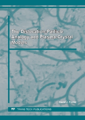 Book cover for The Dislocation-Particle Analogy  and Plasma-Crystal Models