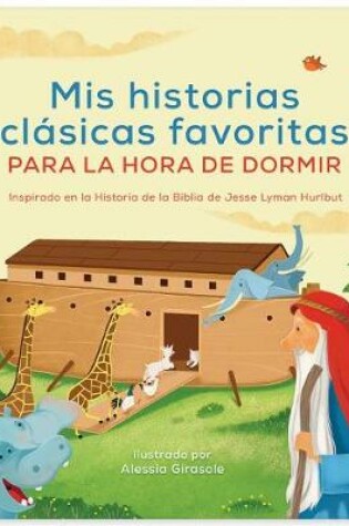 Cover of MIS Historias Clásicas Favoritas Para La Hora de Dormir