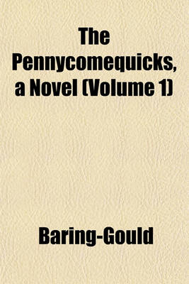 Book cover for The Pennycomequicks, a Novel (Volume 1)