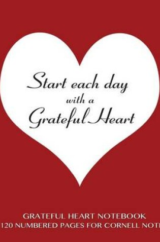 Cover of Grateful Heart Notebook 120 Numbered Pages for Cornell Notes