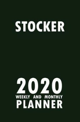 Cover of Stocker 2020 Weekly and Monthly Planner