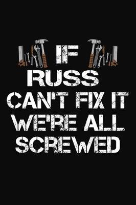 Book cover for If Russ Can't Fix It We're All Screwed