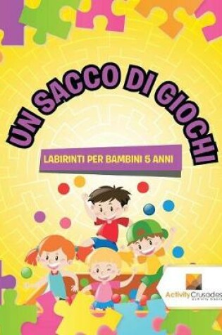 Cover of Un Sacco Di Giochi