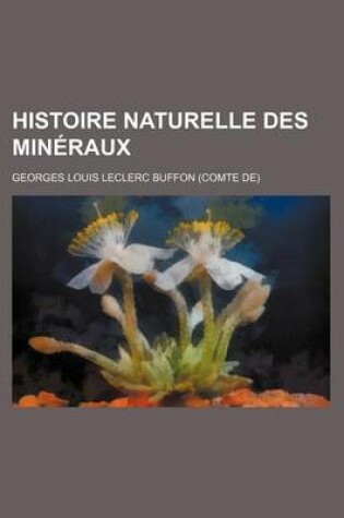 Cover of Histoire Naturelle Des Mineraux (2)