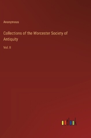 Cover of Collections of the Worcester Society of Antiquity