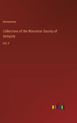 Book cover for Collections of the Worcester Society of Antiquity